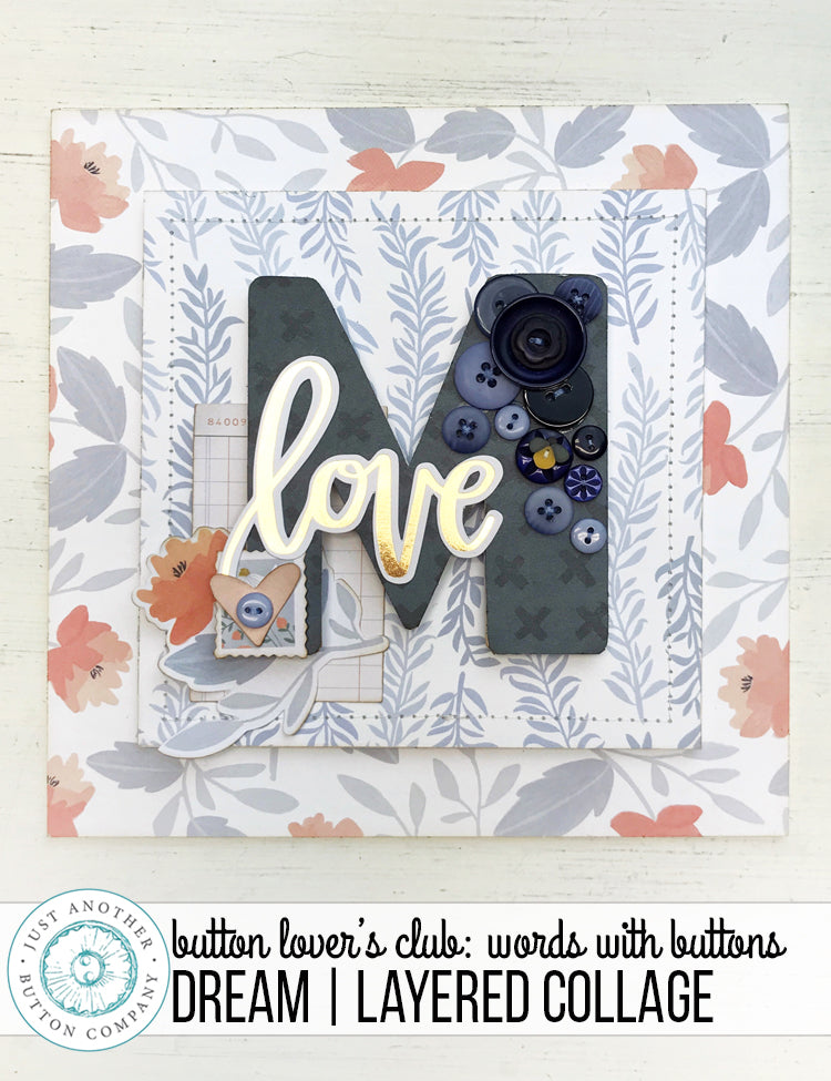 Button Lover’s Club: Words With Buttons Dream Layered Collage